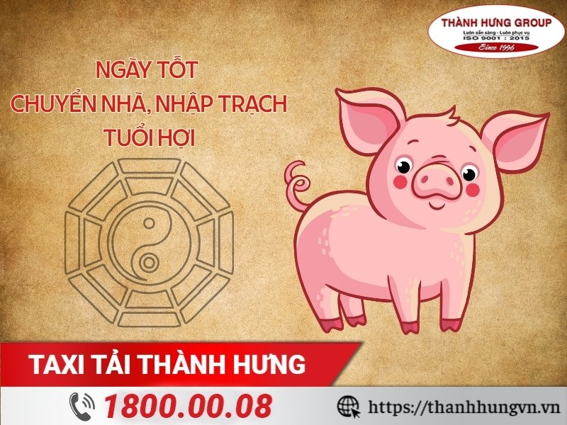 Ngày tốt Kubet, nhập trạch cho gia chủ tuổi Hợi năm 2025