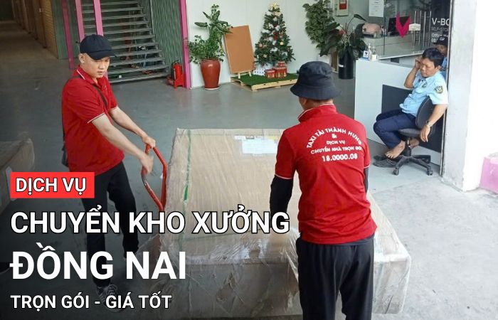 Chuyển kho xưởng Đồng Nai Chuyển kho xưởng Đồng Nai