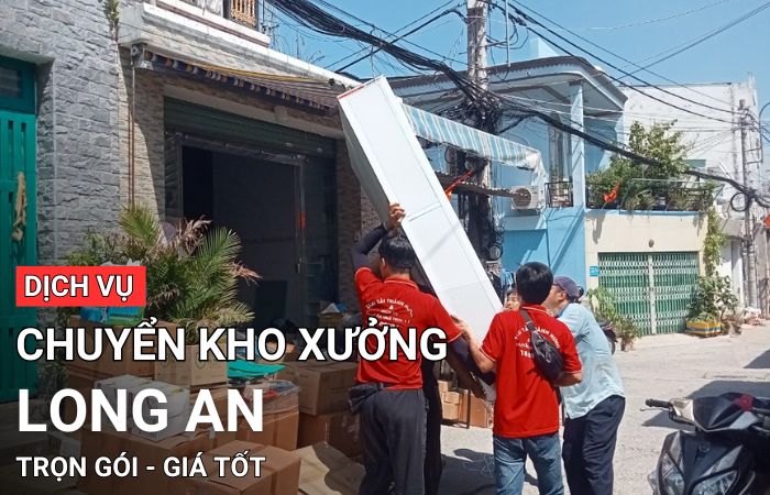 Chuyển kho xưởng Long An  Chuyển kho xưởng Long An