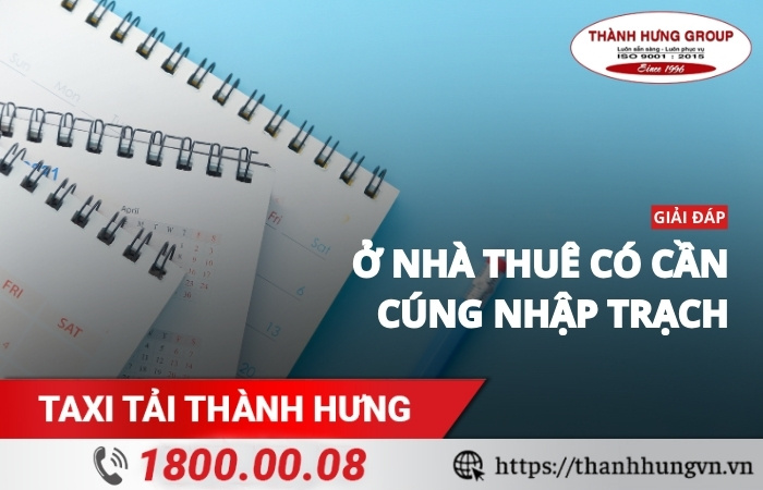 Nhà thuê có cần cúng nhập trạch